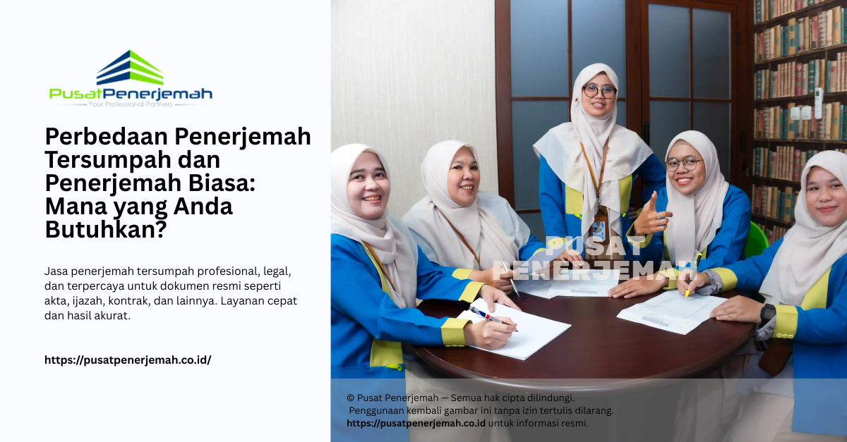 Jasa Penerjemah Tersumpah - Perbedaan Penerjemah Tersumpah dan Penerjemah Biasa Mana yang Anda Butuhkan