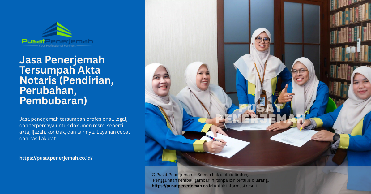Jasa Penerjemah Tersumpah - Jasa Penerjemah Tersumpah Akta Notaris (Pendirian, Perubahan, Pembubaran)
