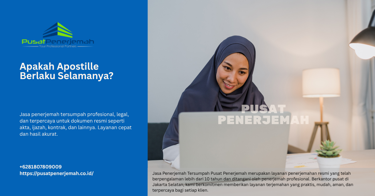 Jasa Penerjemah Tersumpah - Apakah Apostille Berlaku Selamanya