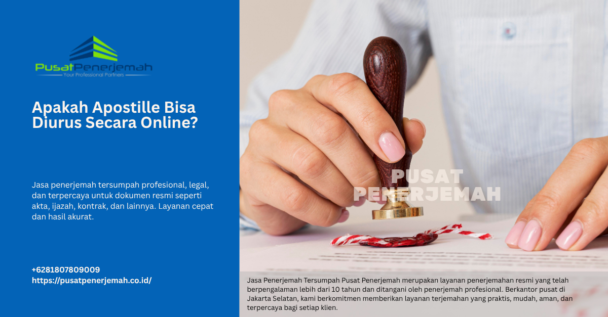 Jasa Penerjemah Tersumpah - Apakah Apostille Bisa Diurus Secara Online
