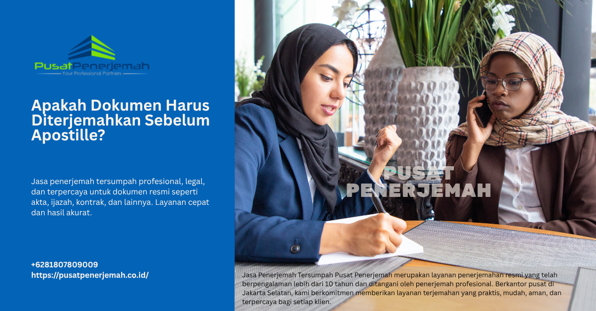 Jasa Penerjemah Tersumpah - Apakah Dokumen Harus Diterjemahkan Sebelum Apostille